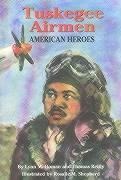 Tuskegee Airmen: American Heroes