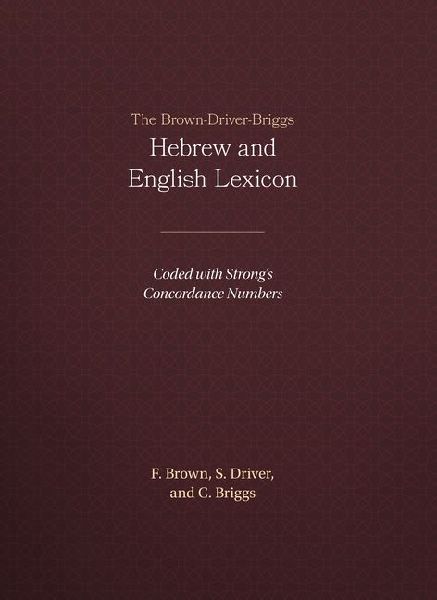 The Brown-Driver-Briggs Hebrew and English Lexicon