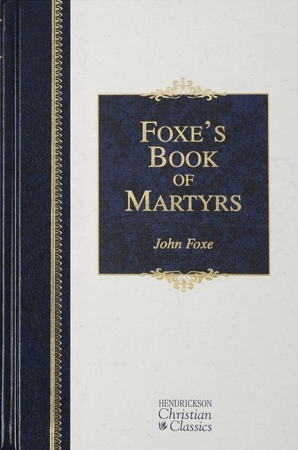 Foxes Book of Martyrs