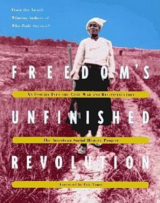 Freedomâ (Tm)S Unfinished Revolution