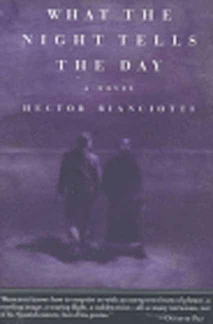 The What the Night Tells the Day