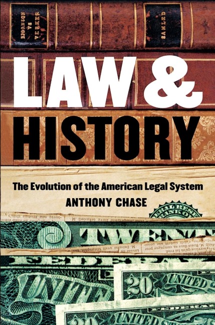 Law and History: The Evolution of the American Legal System