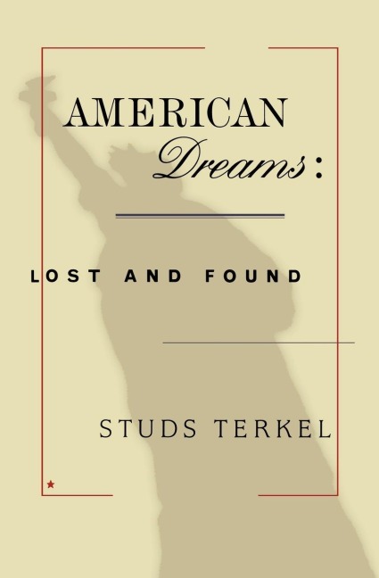 American Dreams: Lost and Found