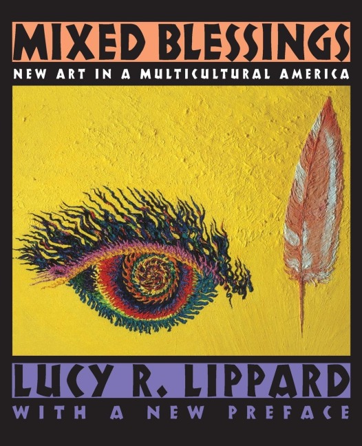 Mixed Blessings: New Art in a Multicultural America