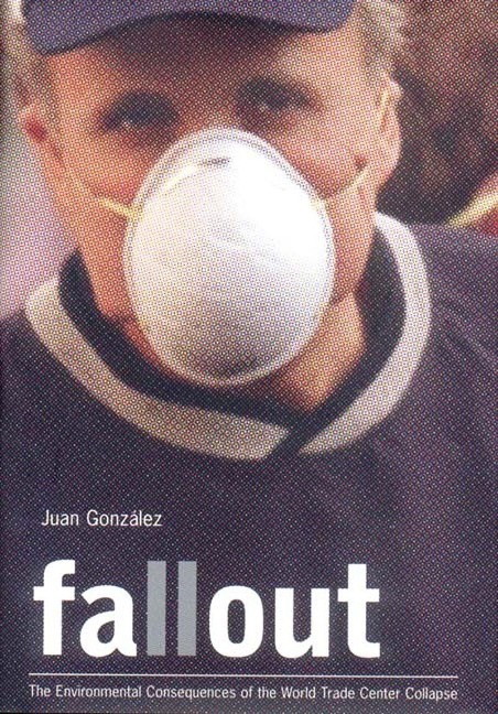 Fallout: The Environmental Consequences of the World Trade Center Collapse