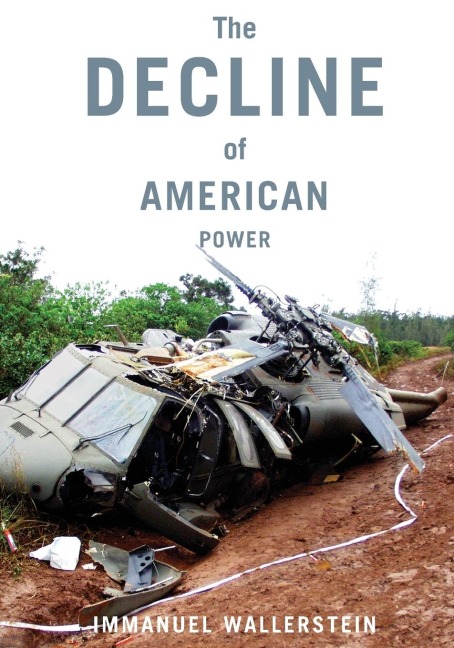 The Decline of American Power: The U.S. in a Chaotic World