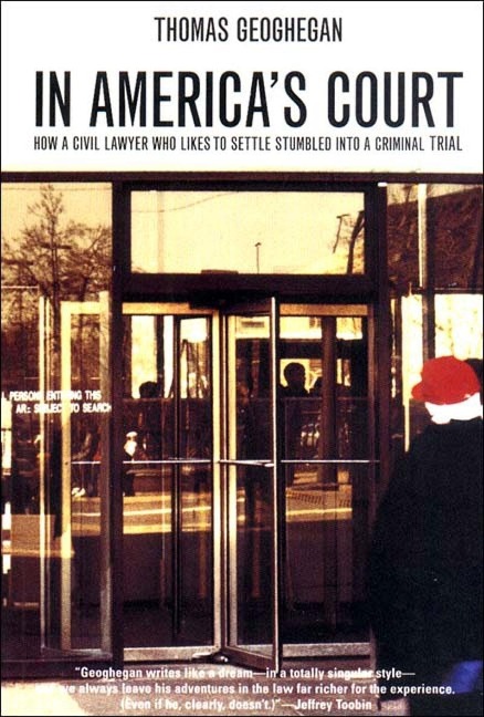In Americas Court: How a Civil Lawyer Who Likes to Settle Stumbled into a Criminal Trial