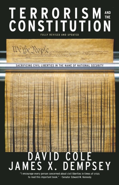 Terrorism and the Constitution: Sacrificing Civil Liberties in the Name of National Security