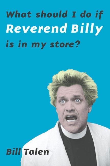 What Should I Do If Reverend Billy Is in My Store?