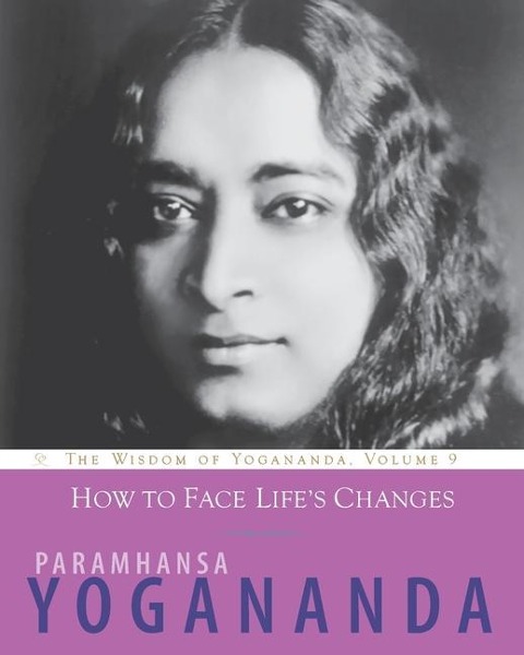 How to Face Lifes Changes