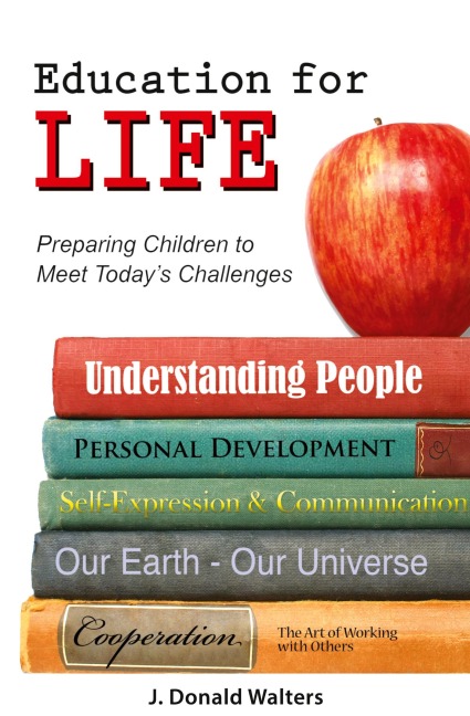 Education for Life: Preparing Children to Meet Todays Challenges