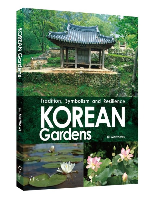 Korean Gardens: Tradition, Symbolism and Resilience