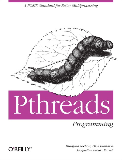 Pthreads Programming: A Posix Standard for Better Multiprocessing