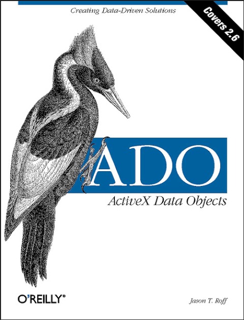 Ado: ActiveX Data Objects: Creating Data-Driven Solutions