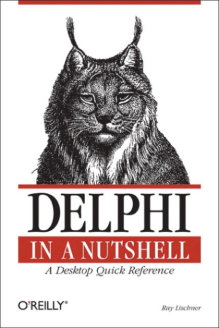 Delphi in a Nutshell: A Desktop Quick Reference
