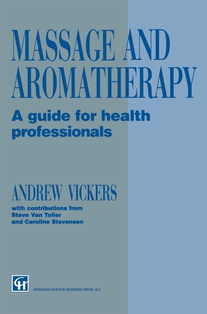 Massage and Aromatherapy: A Guide for Health Professionals