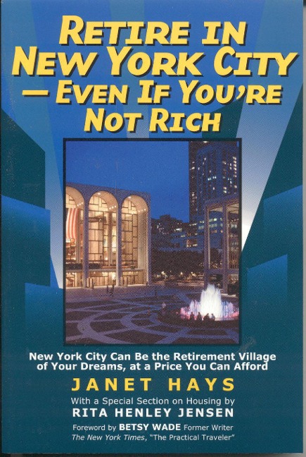 Retire in New York City: Even If Youre Not Rich