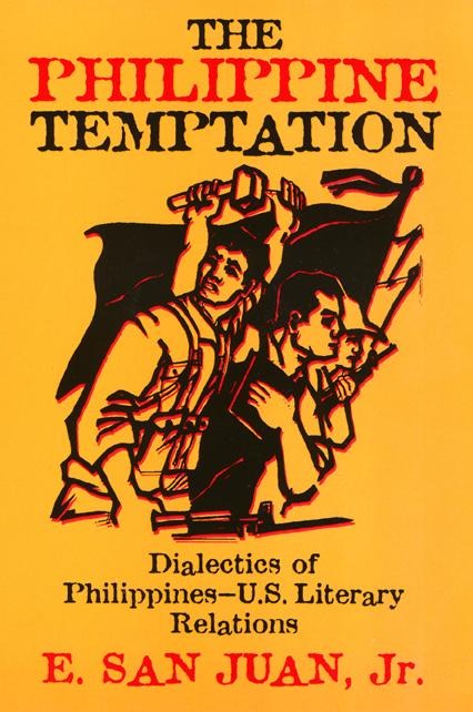 The Philippine Temptation: Dialectics of Philippines-U.S. Literary Relations