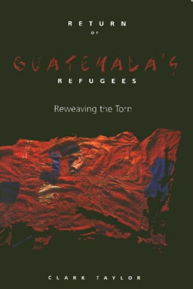 Return of Guatemalas Refugees