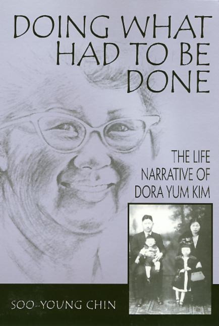 Doing What Had to Be Done: The Life Narrative of Dora Yum Kim