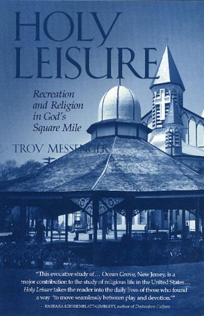 Holy Leisure: Recreation and Religion in Gods Square Mile