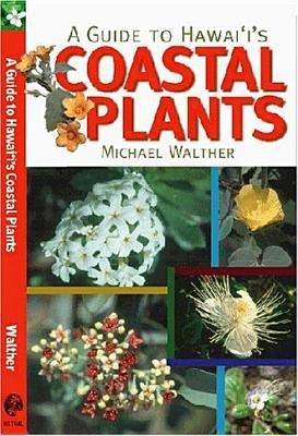 Guide to Hawaiis Coastal Plants