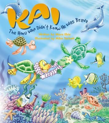 Kai the Honu Who Didnt Know He Was Brave