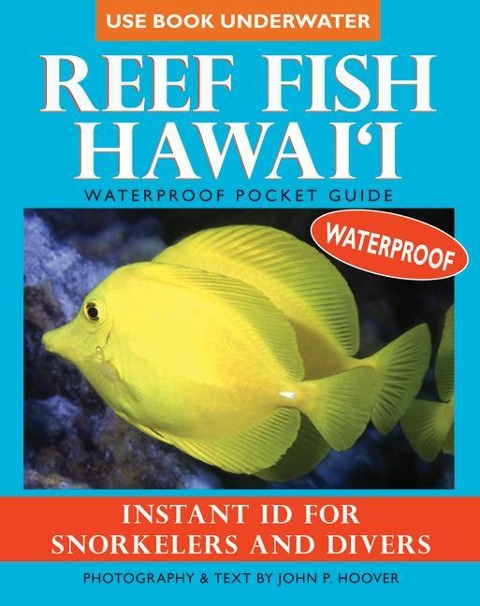 Reef Fish Hawaii: Waterproof Pocket Guide: Instant Id for Snorkelers and Divers