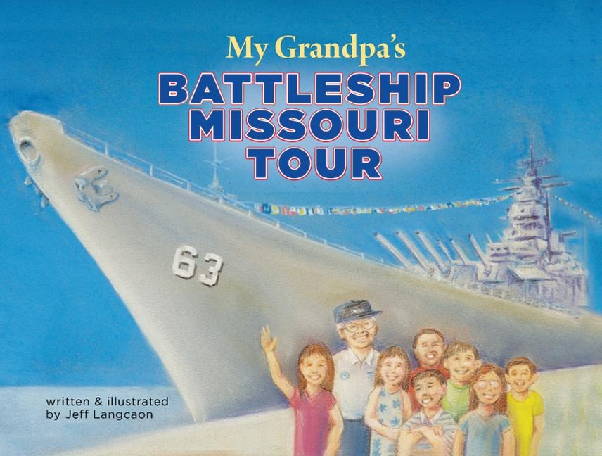 My Grandpas Battleship Missouri Tour
