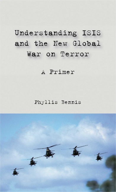 Understanding Isis and the New Global War on Terror: A Primer