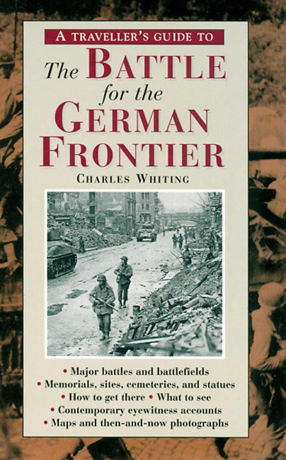 A Travellers Guide to Battle of the German Frontier