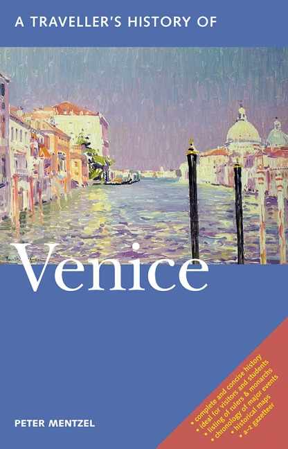 A Travellers History of Venice