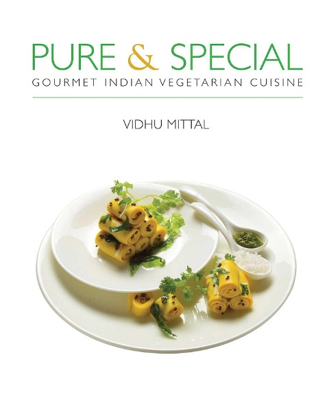 Pure & Special: Gourmet Indian Vegetarian Cuisine