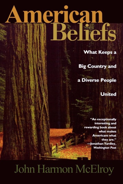 American Beliefs: What Keeps a Big Country and a Diverse People United