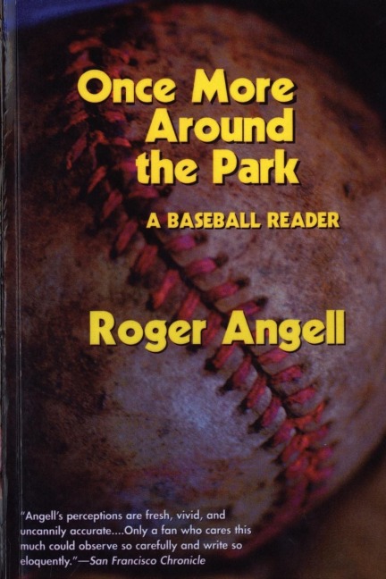 Once More Around the Park: A Baseball Reader