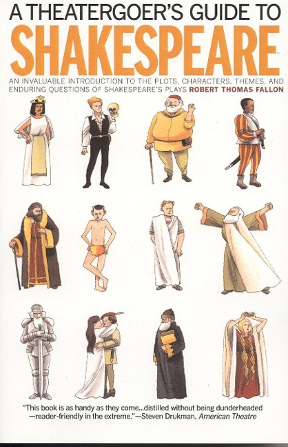 A Theatergoers Guide to Shakespeare
