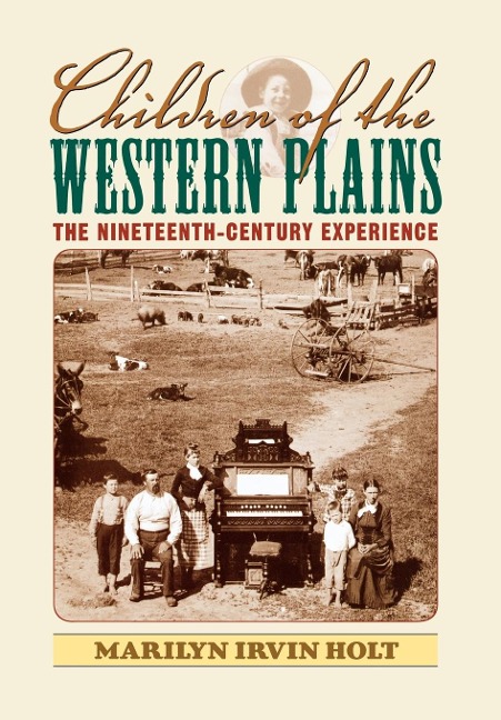 Children of the Western Plains: The Nineteenth-Century Experience