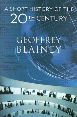 A Short History of the 20th Century