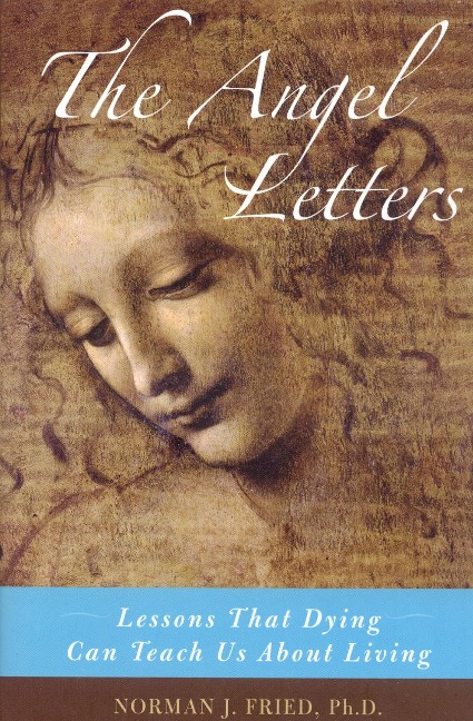 The Angel Letters: Lessons That Dying Can Teach Us About Living