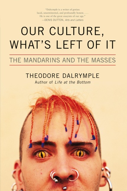 Our Culture, Whats Left of It: The Mandarins and the Masses