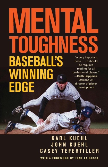 Mental Toughness: Baseballs Winning Edge