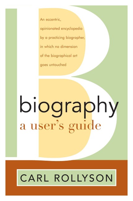 Biography: A Users Guide