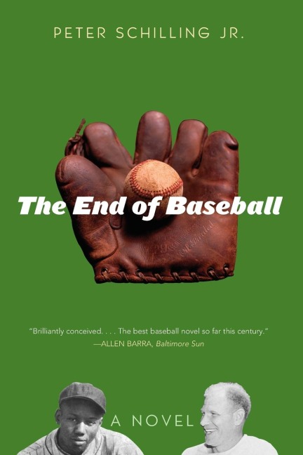 End of Baseball: A Novel
