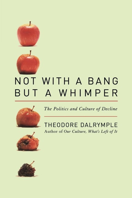 Not With a Bang But a Whimper: The Politics and Culture of Decline