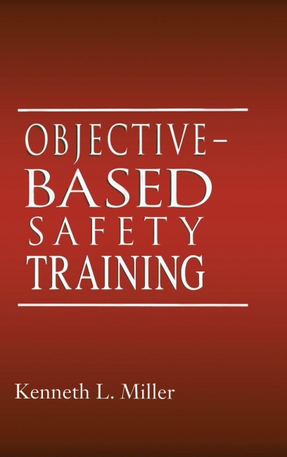Objective-Based Safety Training: Process and Issues