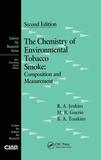 The Chemistry of Environmental Tobacco Smoke: Composition and Measurement, Second Edition