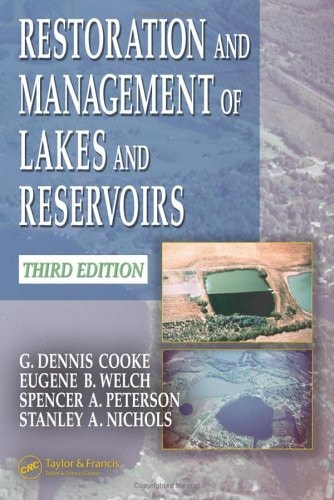 Restoration and Management of Lakes and Reservoirs, Third Edition