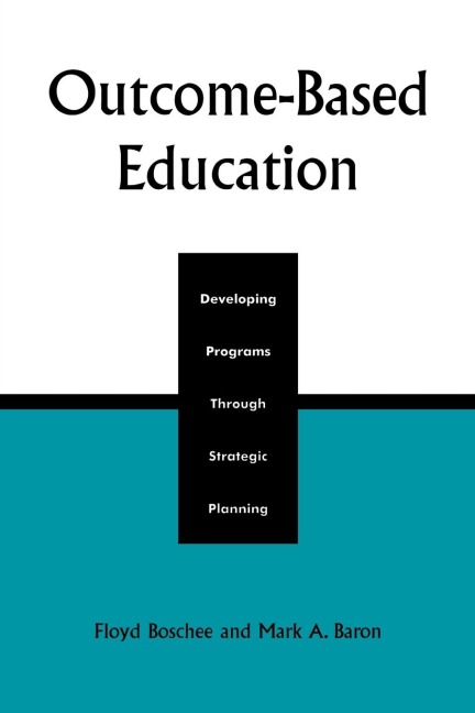 Outcome-Based Education: Developing Programs Through Strategic Planning