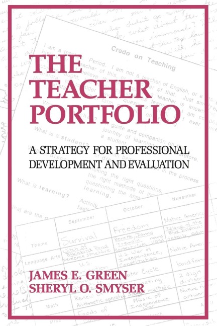 Teacher Portfolio: A Strategy for Professional Development and Evaluation