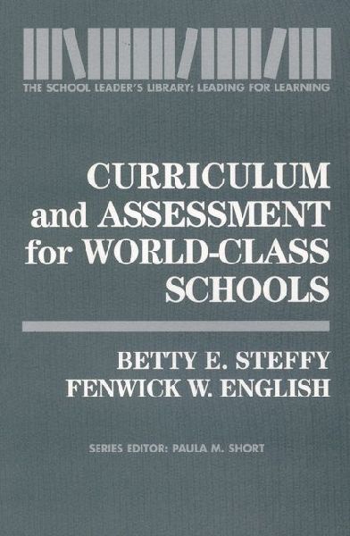 Curriculum and Assessment for World-Class Schools: The School Leaders Library: Leading for Learning